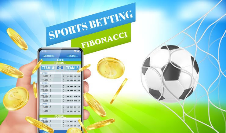 Cách sử dụng chiến thuật Fibonacci trong cá cược bóng đá