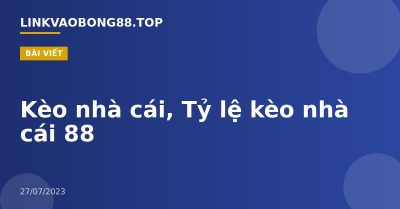 Kèo nhà cái, Tỷ lệ kèo nhà cái 88