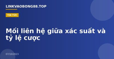 Mối liên hệ giữa xác suất và tỷ lệ cược
