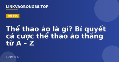 Thể thao ảo là gì? Bí quyết cá cược thể thao ảo thắng từ A – Z